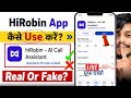 hiRobin Ai Call Assistant App Use Kaise Kare - hiRobin App Kya Hain | hirobin app review 