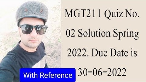 MGT211 Quiz No.02 Solution Spring 2022| MGT211 Quiz 2 solution 2022| Mgt211 quiz 2 2022|| Faizan Ali