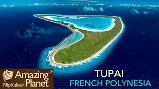 Amazing Tupai French Polynesia  Amazing Planet 4k 2025