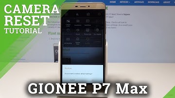 How to Reset Camera in GIONEE P7 Max - Restore Camera Settings