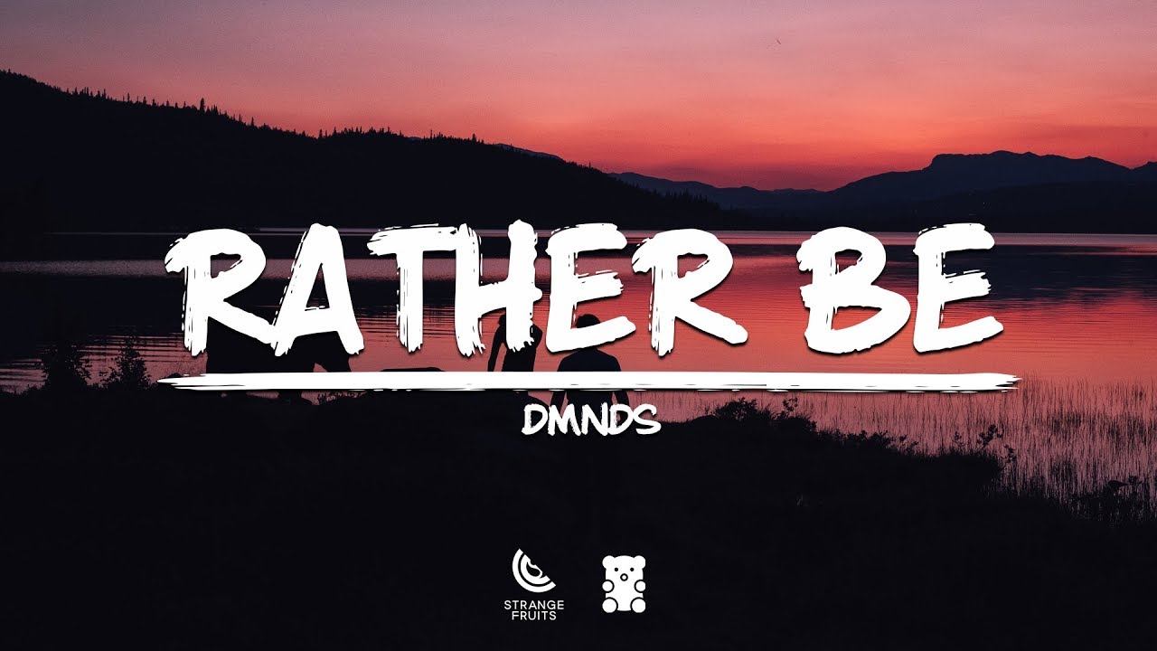 dmnds rather be lyrics youtube dmnds rather be lyrics youtube
