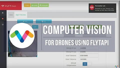 Computer Vision for Drones using FlytAPIs (Part 1: Streaming, Object Selection)