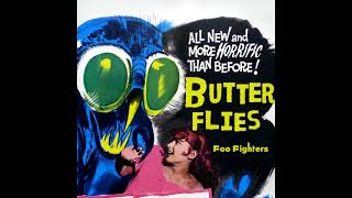 Foo Fighters - Butterflies (Restored, 2021 Upgrade)