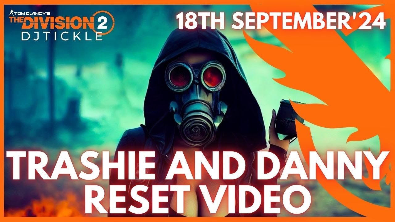 cassie-and-danny-reset-18th-september-2024-thedivision2-youtube