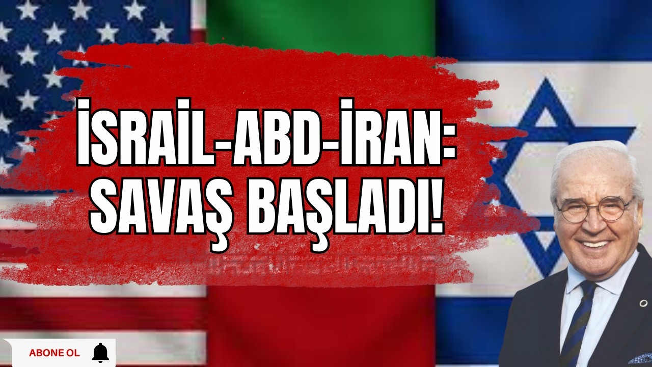 İran-ABD-İsrail Operasyonu Başladı: Türkiye İçin Felaket mi, Yeni Bir Düzen mi?