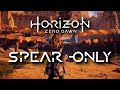 I beat Horizon Zero Dawn with only the Spear!