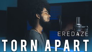 Eredaze - Torn Apart Cover || By 🔺Ashwin Bhaskar🔻