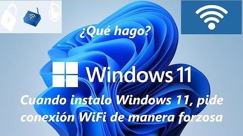 Instalar Windows 11 SIN CONEXIÓN A INTERNET