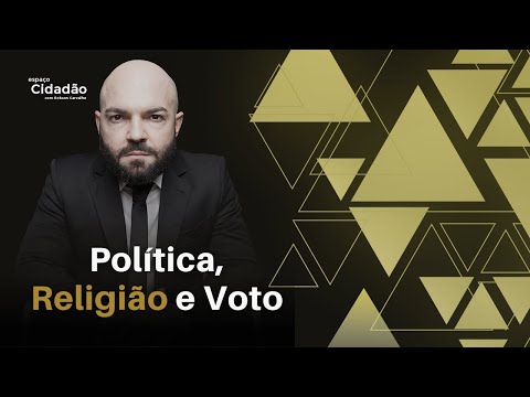 Política, Religião e Voto.