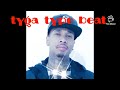 tyga type beat