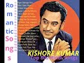 Romentic Hits Of KISHORE KUMAR