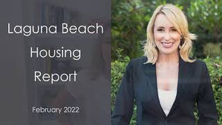 Laguna Beach Housing Market Update February 2022