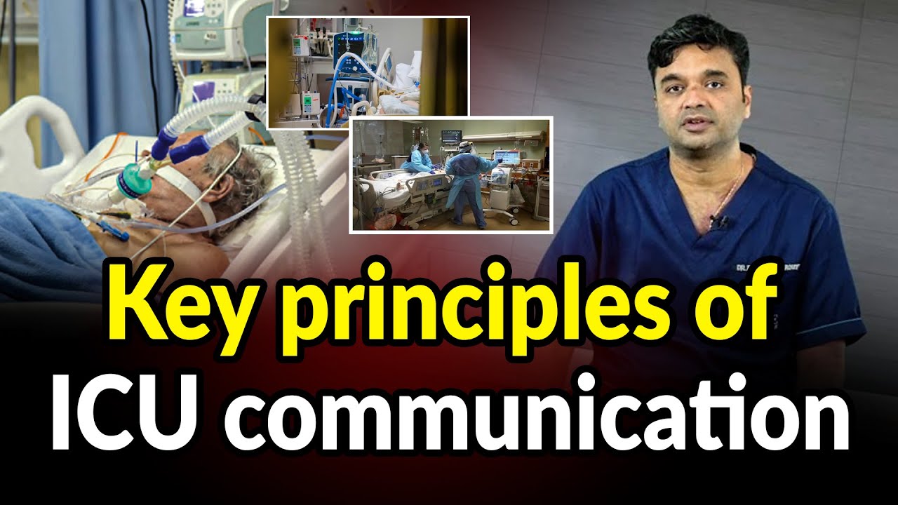 Communication In Icu Key Principles Of Effective ICU Communication - YouTube