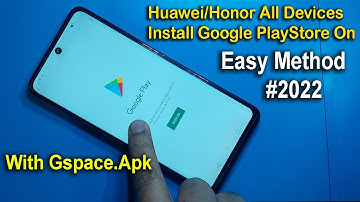 How to install Google play Store on Huawei Nova 7 5G, SE, 7i, All latest Huawei Device #2022
