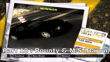 Need For Speed Most Wanted (2005) Walk-through ( No Commentary ) Part 18 : Bounty & M/S ( Baron )