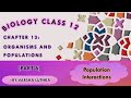 Biology Class 12 || Ch 13 || Organisms &amp; Populations || NCERT/NEET || [Hindi explain]|| [Part 6]