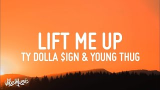 Ty Dolla $ign - Lift Me Up ( Lyrics) ft. Future & Young Thug  | Lyric / Letra