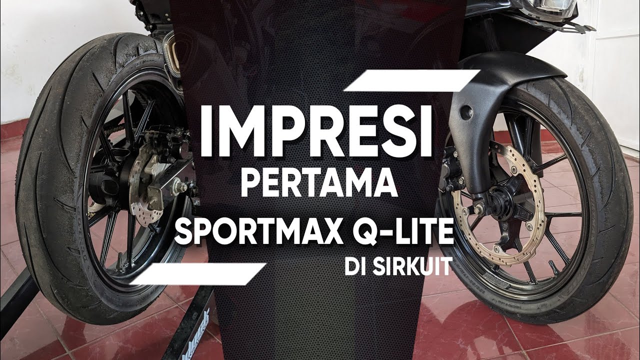 IMPRESI PERTAMA PAKE DUNLOP SPORTMAX Q-LITE di SIRKUIT SENTUL KARTING ft. GSX-R150