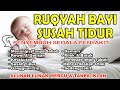 Ruqyah bayi susah tidur