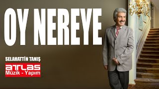 Oy Nereye - Selahattin Tanış Resimi