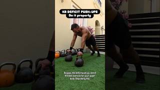 KETTLEBELL DEFICIT PUSH-UPS TUTORIAL- One of the best and most effective exercises if done properly