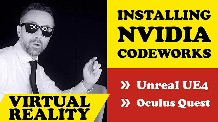 Oculus Quest Entwicklung: Nvidia CodeWorks installieren