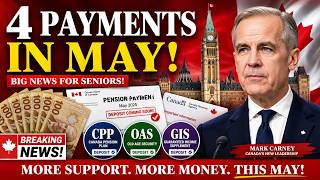 4 Government Payments Coming in May 2026 — Every Canadian Senior Needs to Know This