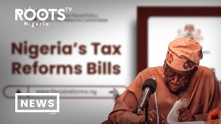 Tinubu’s New Tax Law: What To Know About The Bill Signed Into Law