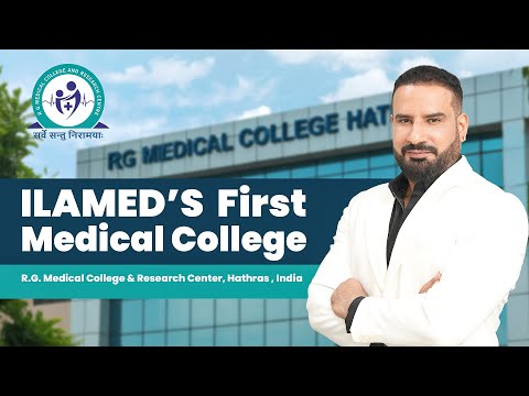 ILAMED announces its first Medical College in India: RG Medical College & Research Centre, Aligarh