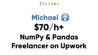 Famous Becoming a NumPy & Pandas Data Science Freelancer on Upwork ... to Michael Wealth