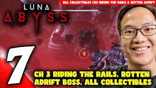 #7 Luna Abyss (Scourge) - Ch3 Riding The Rails & Boss Rotten Adrift All Collectibles