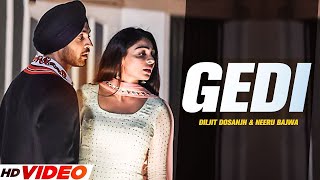 Diljit Dosanjh | Gedi (Full Video) Neeru Bajwa | Jatinder Shah | Latest Punjabi Songs 2023 Resimi