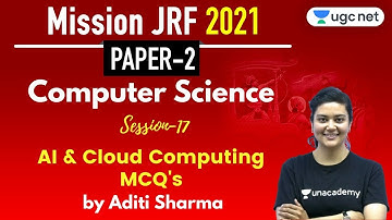 12:00 PM - JRF June 2021 Paper 2 | Computer Science by Aditi Sharma | AI & Cloud Computing MCQ