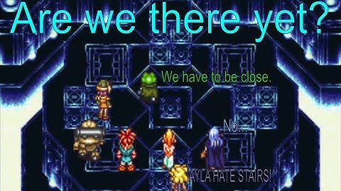 Almost there - Chrono Trigger (Blind) Ep. 59