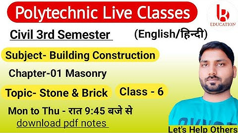 Building Construction | Chapter-2 | Class 6 | Masonry  | Civil 3rd Semester by Brijesh Sir