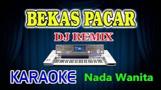 Bekas Pacar Remix Karaoke Imam S Arifin HD Audio Nada Wanita