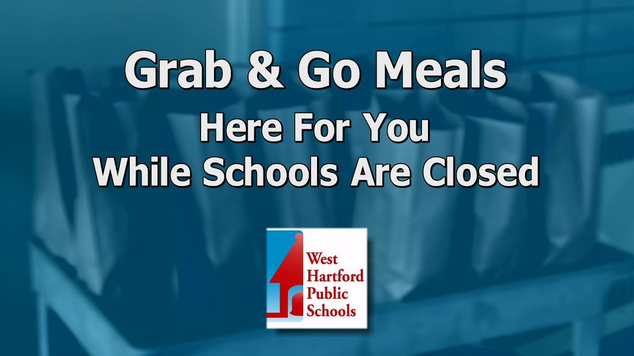 West Hartford Public Schools Grab and Go
