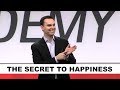 Secrets to Happiness