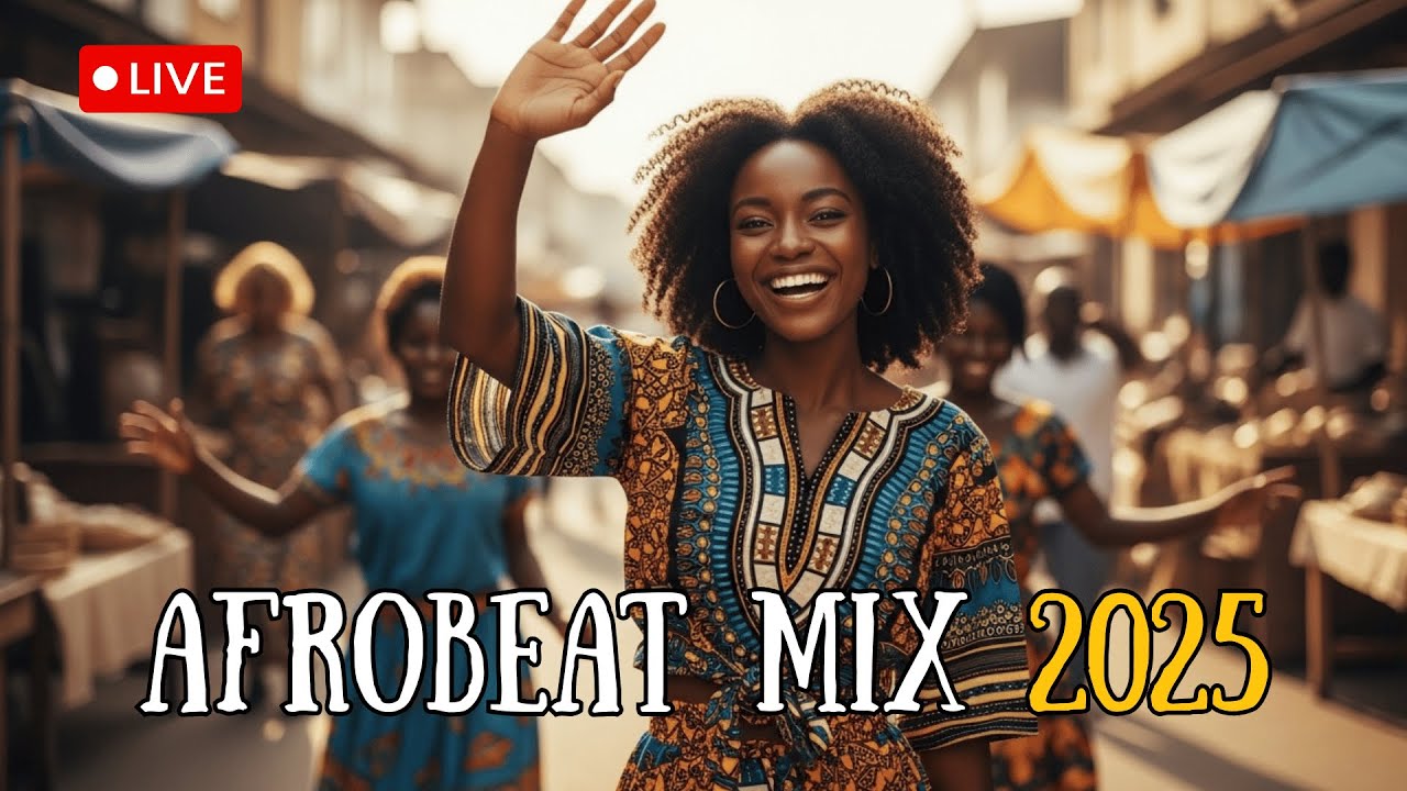 🔥 Afrobeats 2025 Live Session – Naija Amapiano Mix & African Dance Music Nonstop