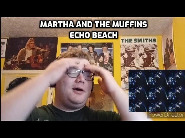 Martha and the Muffins - Echo Beach | Reaction!