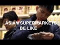 ASIAN SUPERMARKETS BE LIKE - CHINESE SUPERMARKETS - 福泰超市