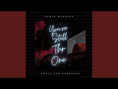 You're Still The One (Louie Lee Sessions)