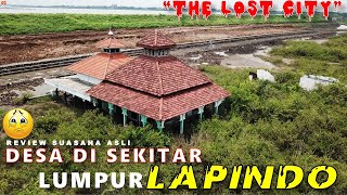 Kondisi sekitar yang terkena dampak Lumpur LAPINDO - Apakah Seperti Kota Mati???