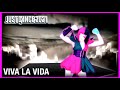 Just Dance 2021 Viva La Vida By Coldplay Fanmade Mashup 