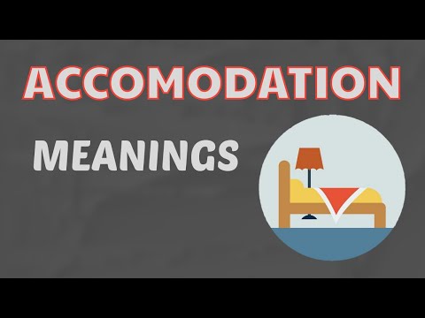 What is the meaning of accommodation || means and definition with example in English