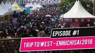 ENNICHISAI 2018! Perjalanan Ke Barat Mengambil Kitab Wibu!