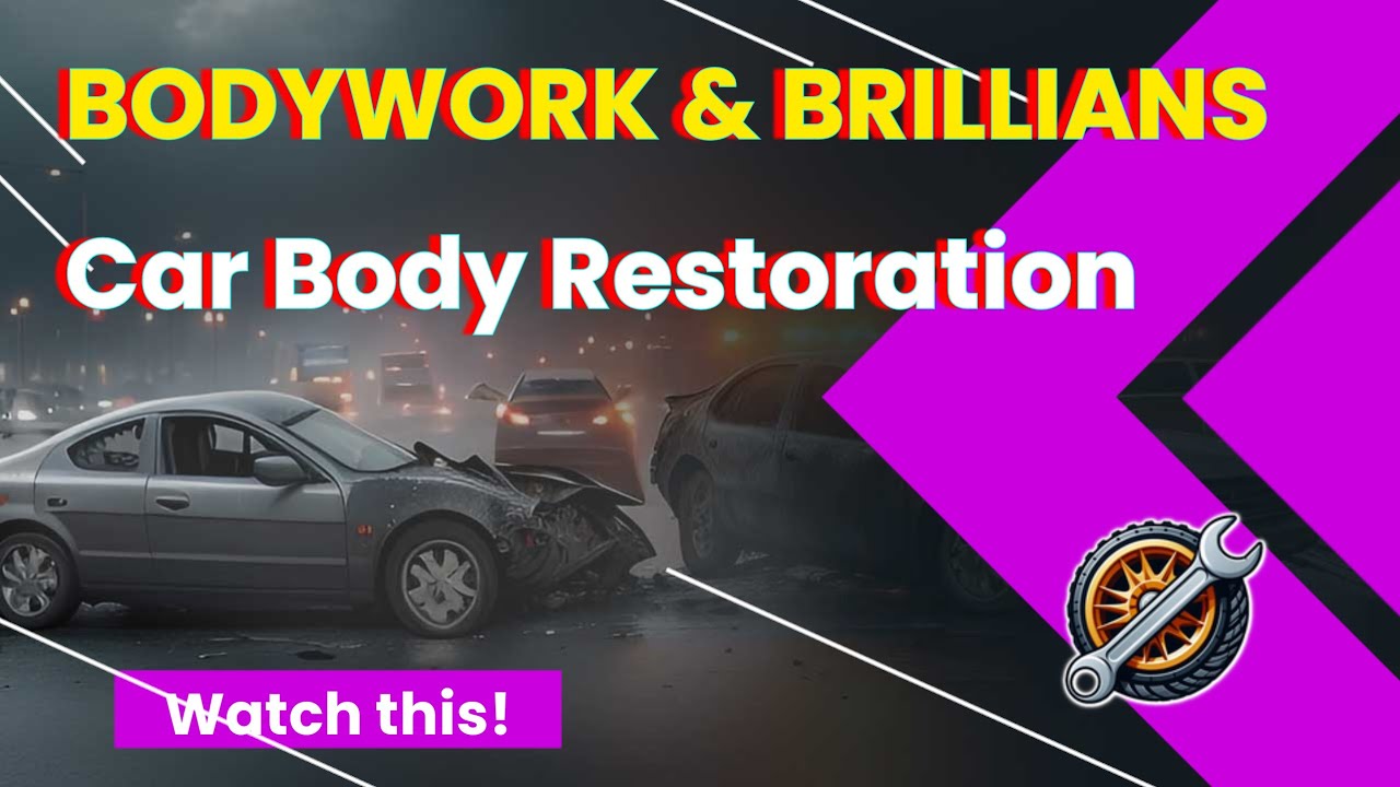 Bodywork Brilliance Tips for Car Body Restoration YouTube
