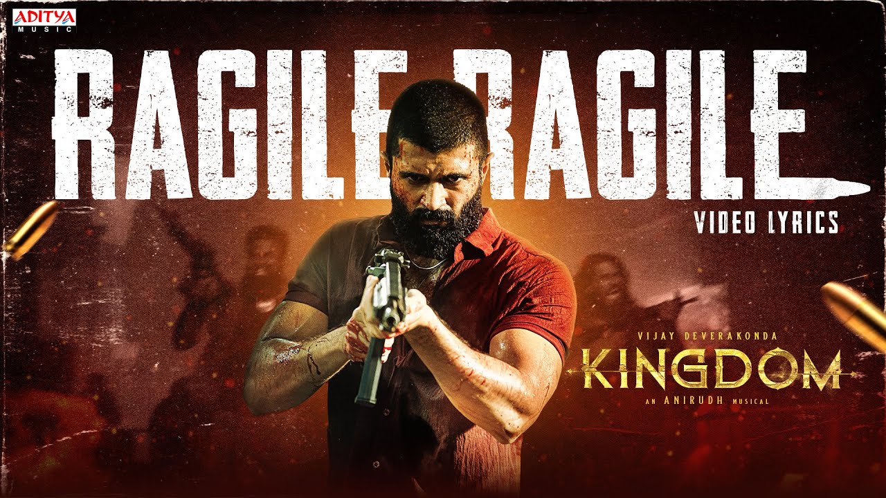 Ragile Ragile - Lyrical Video Song (4k) | Kingdom | Vijay Deverakonda | Anirudh Ravichander | Gowtam