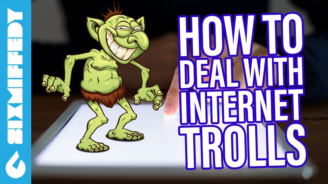 How To Deal With Internet Trolls On YouTube - YouTube