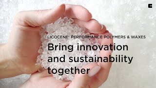 Clariant’s Licocene® Performance Polymers and Waxes bring innovation and sustainability together